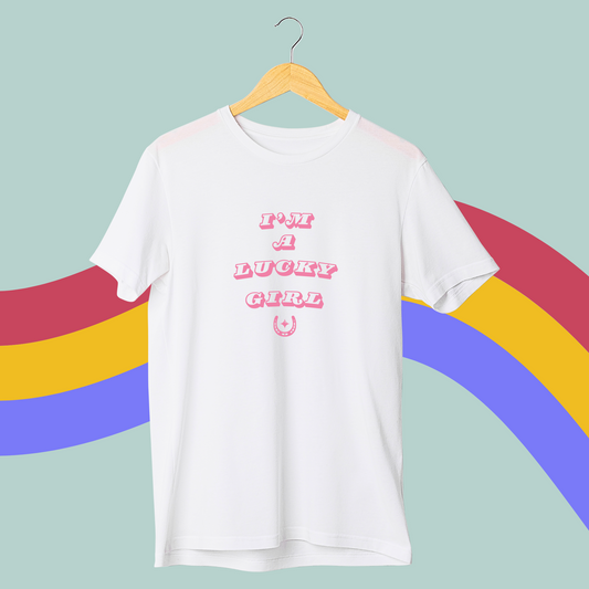 I'm A Lucky Girl  Tee- Girly T-Shirt