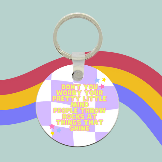 Don't You Worry Your Pretty Little Mind Keyring- Taylor Swift TV Charm