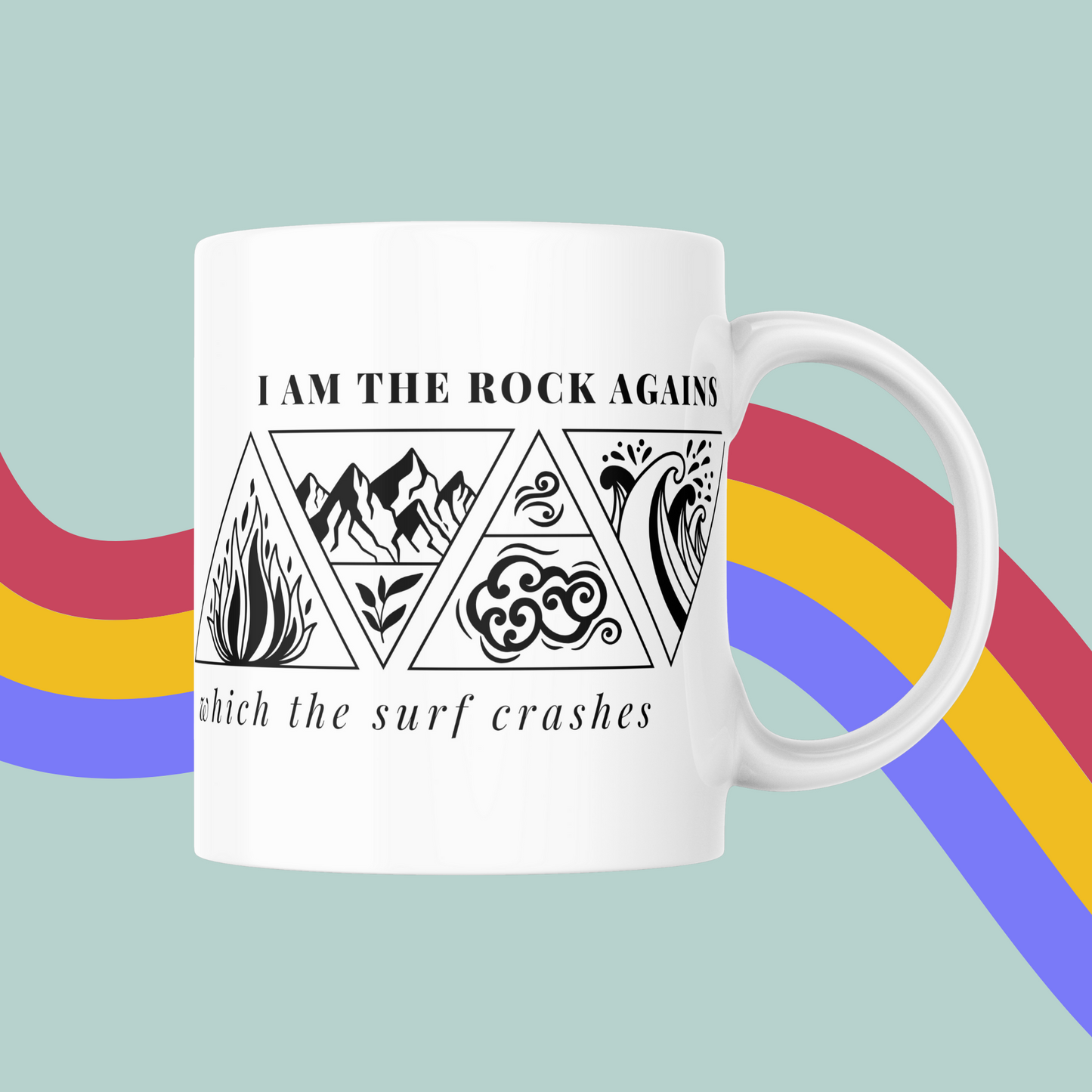 Nesta, I Am The Rock Against Which The Surf Crashes Mug- A Court Of Thorns and Roses, Sarah J Maas Mug