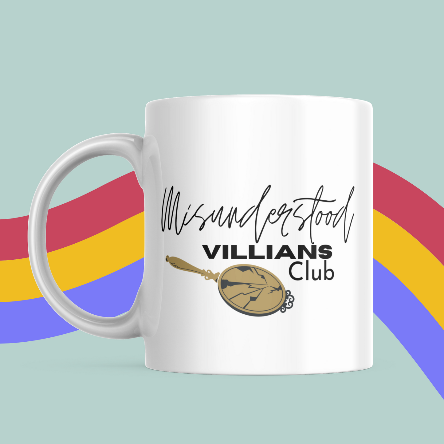 Misunderstood Villains Club Mug- Fangirl Mug