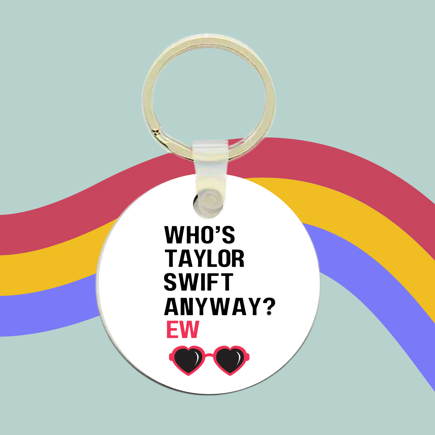 Who's Taylor Swift Anyway? Ew Keyring- Taylor Swift Red Charm