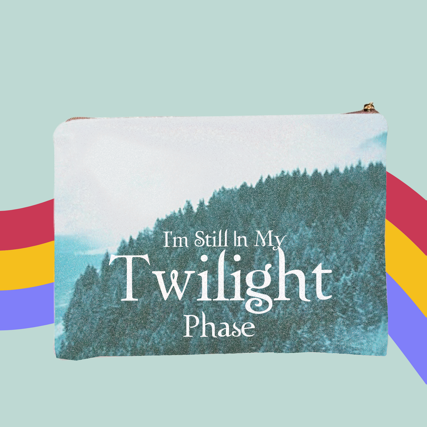 I'm Still In My Twilight Phase Glitter Make-Up Bag- Zip Case