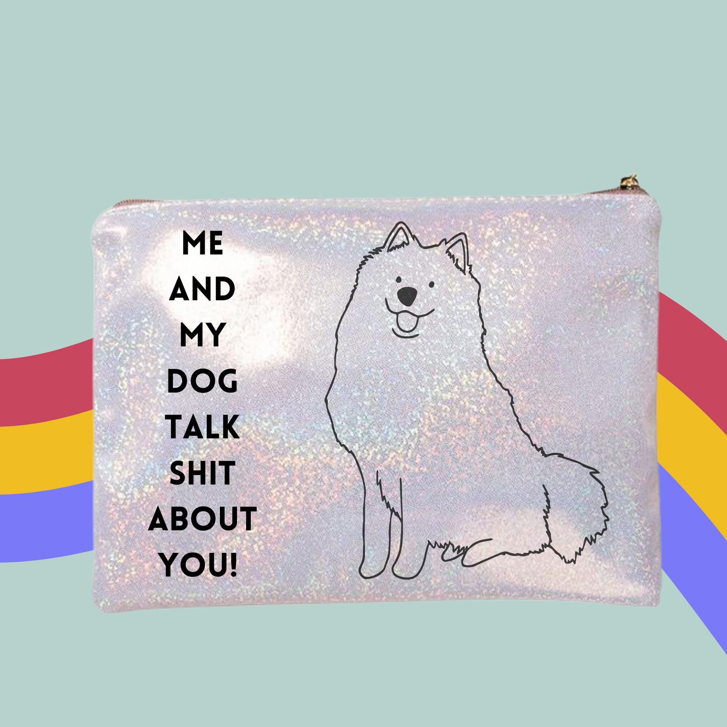 Me and My Dog Glitter Make-Up Bag- Funny Dog Lover Zip Case