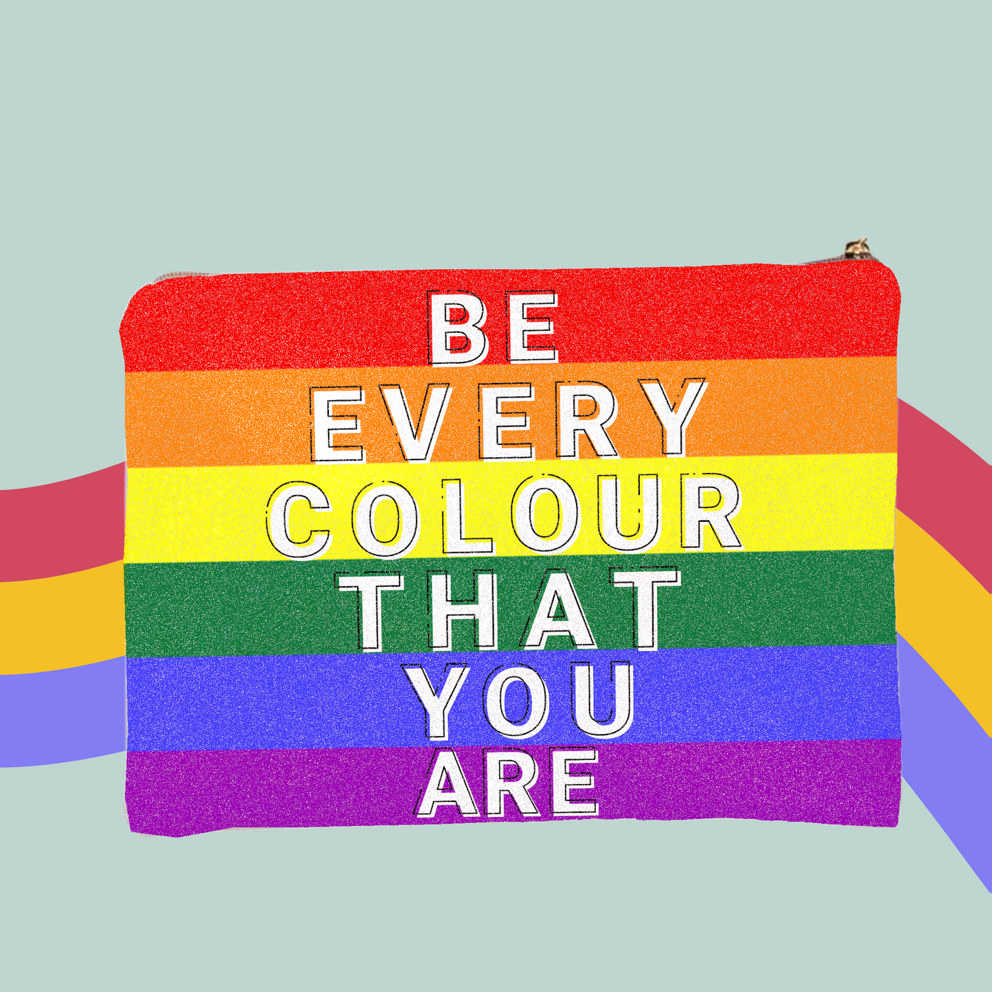 Be Every Colour That You Are Glitter Make-Up Bag-PRIDE-Rainbow LGBTQ+ Zip Case