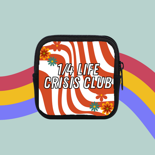 ¼ Life Crisis Club Coin Purse- Funny Pouch