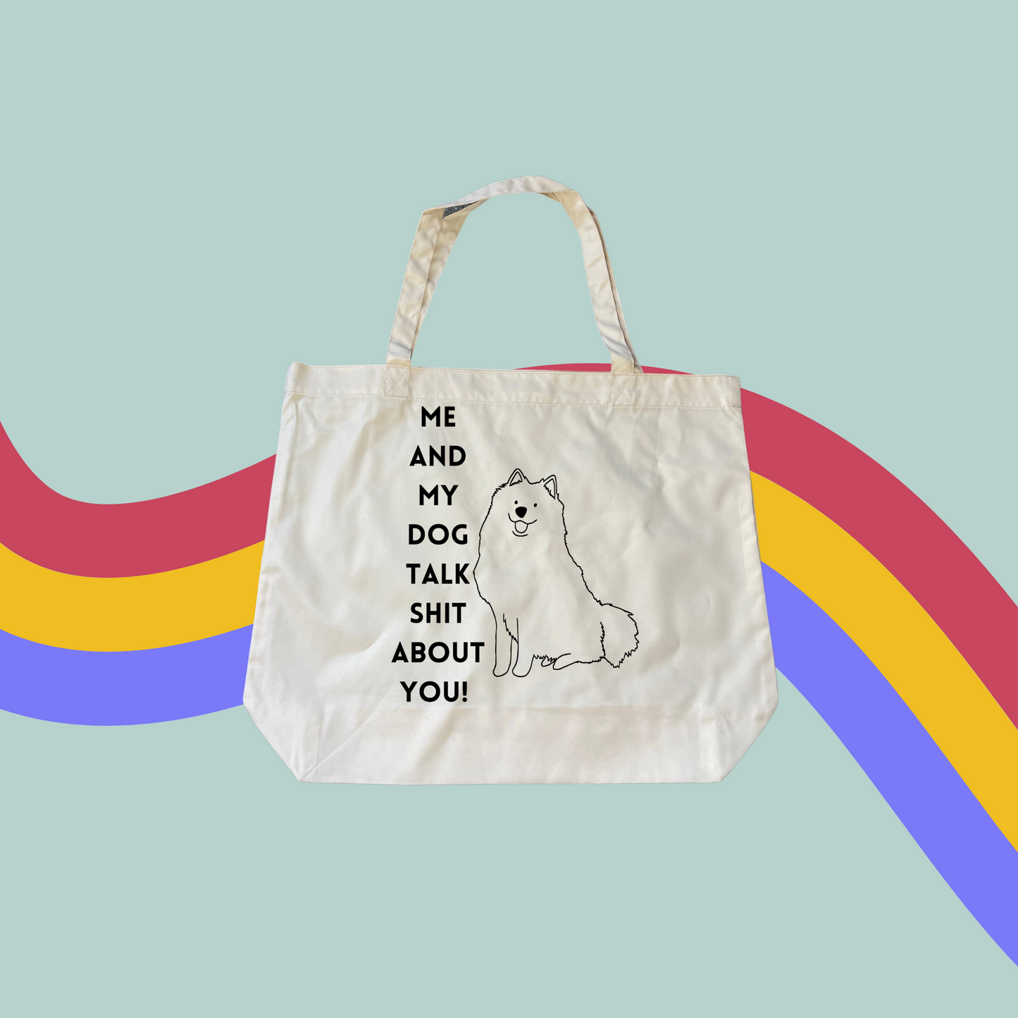 Me and My Dog Tote - Funny Dog Lover Shopping Bag